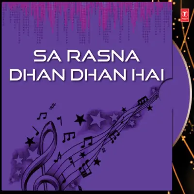 Sa Rasna Dhan Dhan Hai Vol1 (2004) Mp3 Songs