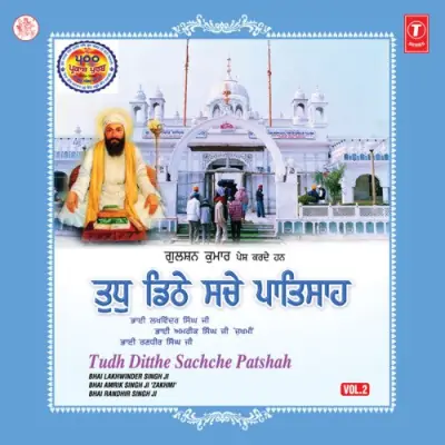 Tudh Ditthe Sachche Patshah Vol 2 (2004) Mp3 Songs