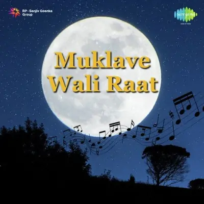 Muklave Wali Raat (2004) Mp3 Songs