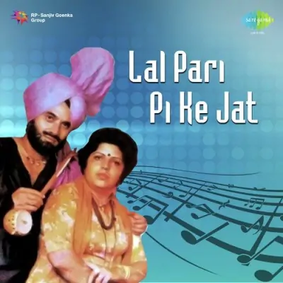 Lal Pari Pi Ke Jat (2004) Mp3 Songs