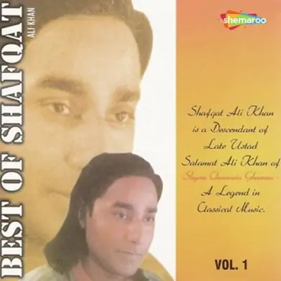 Best Of Shafqat Amanat Ali Khan Vol 1 (2005) Mp3 Songs