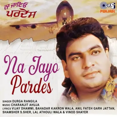 Na Jayo Pardes (2006) Mp3 Songs