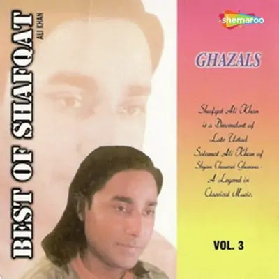 Best Of Shafqat Amanat Ali Khan Vol 3 (2006) Mp3 Songs