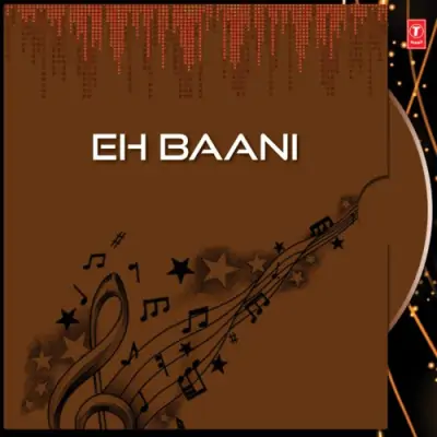 Eh Baani Vol 2 (2006) Mp3 Songs