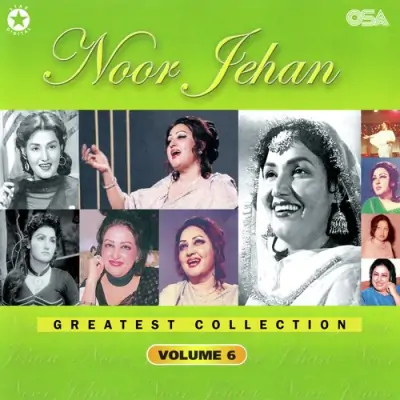 Noor Jehan Greatest Collection Vol 6 (2006) Mp3 Songs