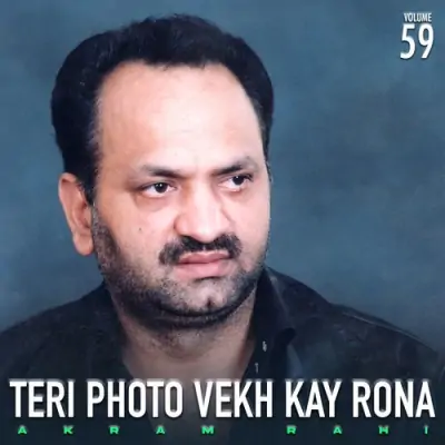 Teri Photo Vekh Kay Rona Vol 59 (2006) Mp3 Songs