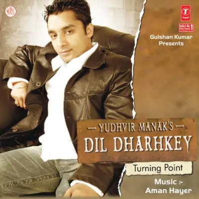 Dil Dharhkey (2006) Mp3 Songs