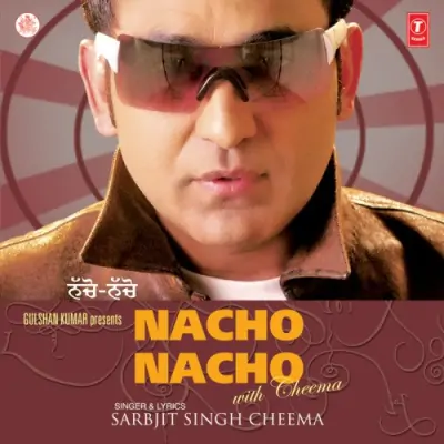 Nacho Nacho With Cheema (2007) Mp3 Songs