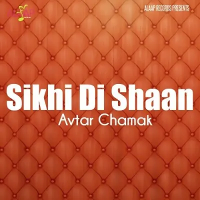 Sikhi Di Shaan (2007) Mp3 Songs