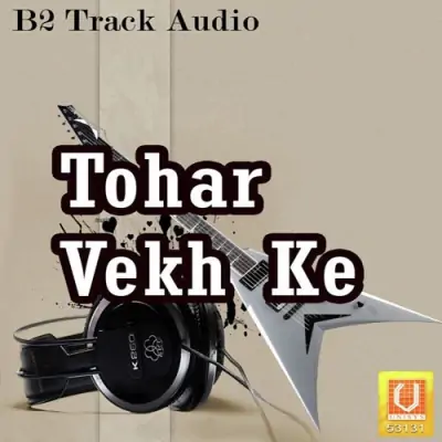 Tohar Vekh Ke (2008) Mp3 Songs