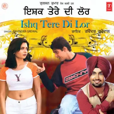 Ishq Tere Di Lor (2008) Mp3 Songs