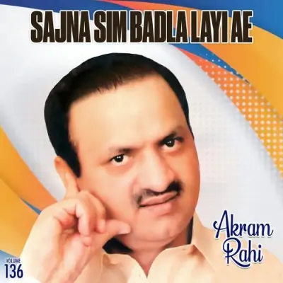 Sajna Sim Badla Layi Ae Vol 136 (2008) Mp3 Songs