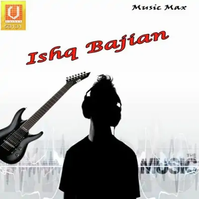 Ishq Bajian (2008) Mp3 Songs