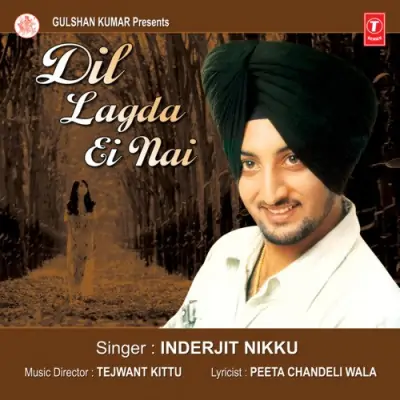 Dil Lagda Ei Nai (2008) Mp3 Songs