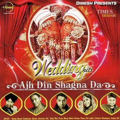 Ajh Din Shagna Da Wedding Hits (2009) Mp3 Songs