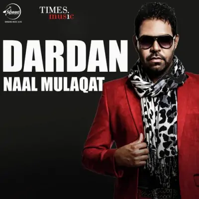 Dardan Naal Mulaqat (2009) Mp3 Songs