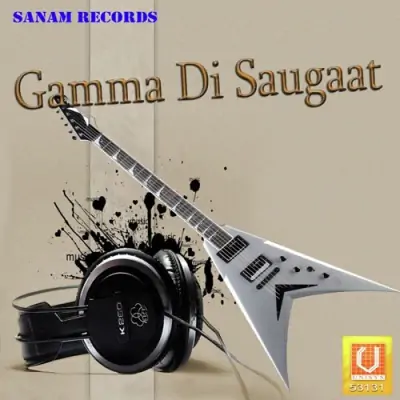 Gamma Di Saugaat (2009) Mp3 Songs