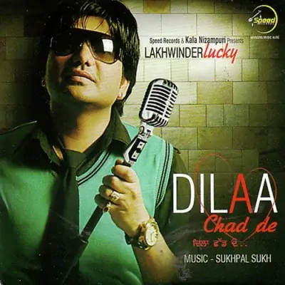 Dilaa Chad De (2009) Mp3 Songs