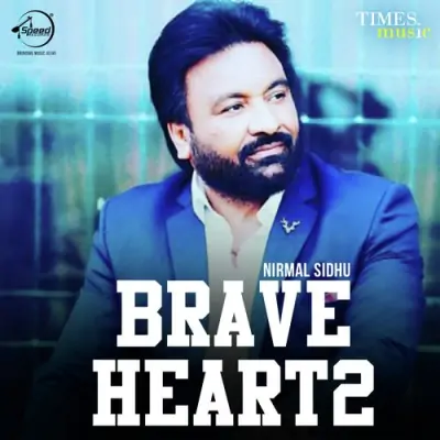 Brave Heart 2 (2009) Mp3 Songs