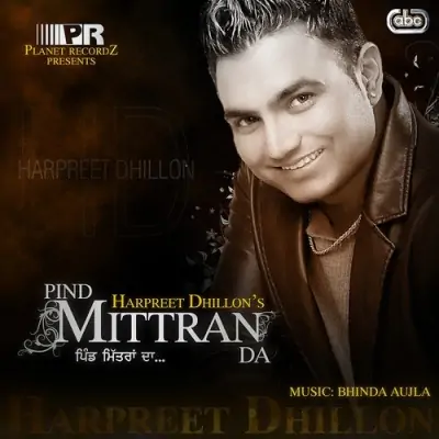 Pind Mittran Da (2009) Mp3 Songs