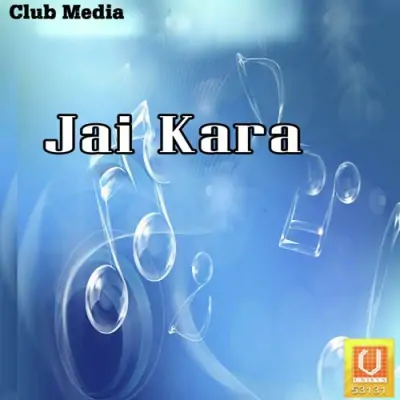 Jai Kara (2009) Mp3 Songs