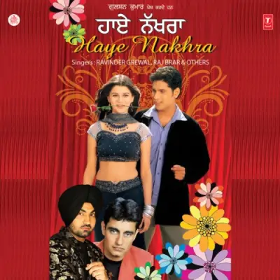 Haye Nakhra (2009) Mp3 Songs