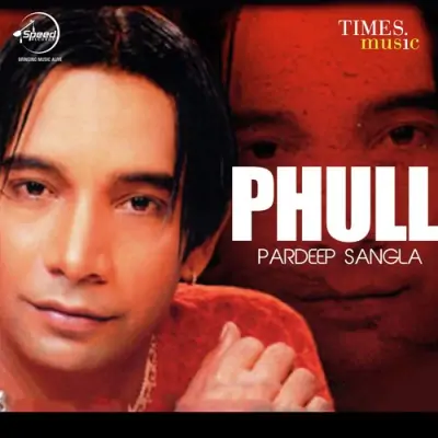 Phull (2009) Mp3 Songs