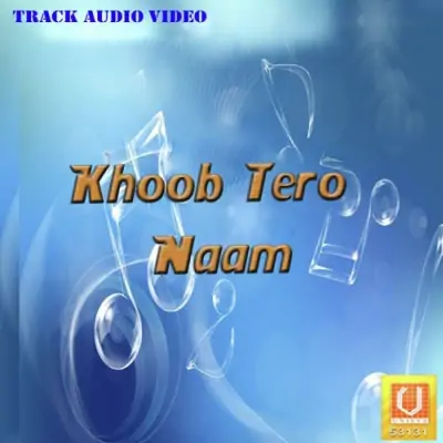 Khoob Tero Naam (2009) Mp3 Songs