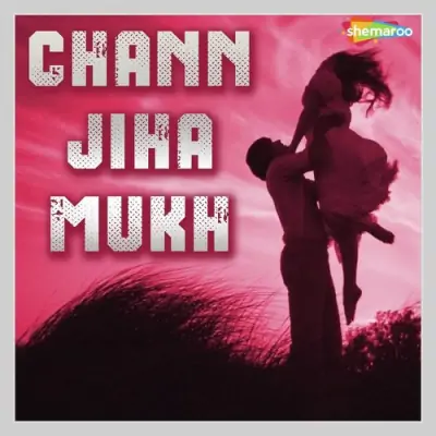 Chann Jiha Mukh (2009) Mp3 Songs