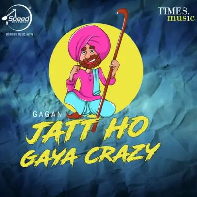 Jatt Ho Gaya Crazy (2009) Mp3 Songs