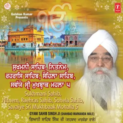 Sukhmani SahibNit NemRaehras SahibSohela SahibSavaiye Sri Mukhbaak Mohalla 5 (2009) Mp3 Songs