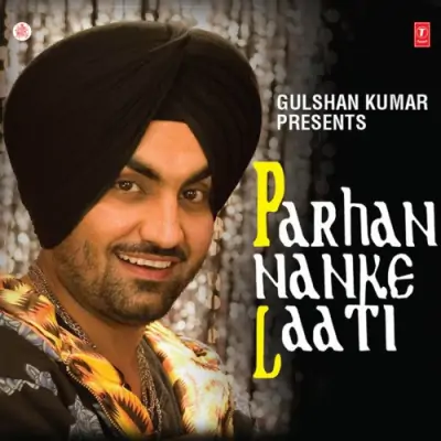 Parhan Nanke Laati (2009) Mp3 Songs