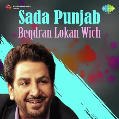 Sada Punjab Beqdran Lokan Wich (2010) Mp3 Songs