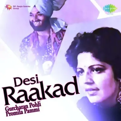 Desi Rakaad Gurcharan Pohli And Promila Pammi (2010) Mp3 Songs