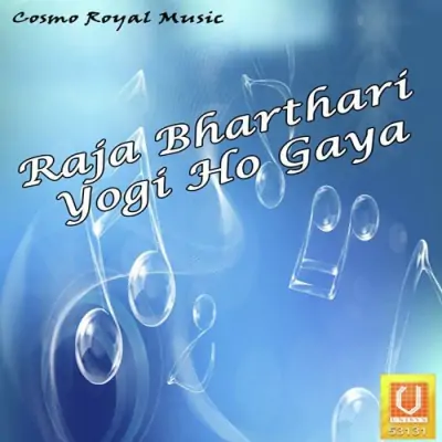 Raja Bharthari Yogi Ho Gaya (2010) Mp3 Songs