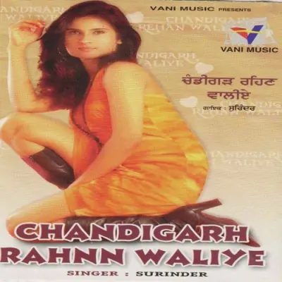 Chandigarh Rahnn Waliye (2010) Mp3 Songs