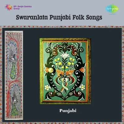 Swaranlata Punjabi Folk Songs (2010) Mp3 Songs