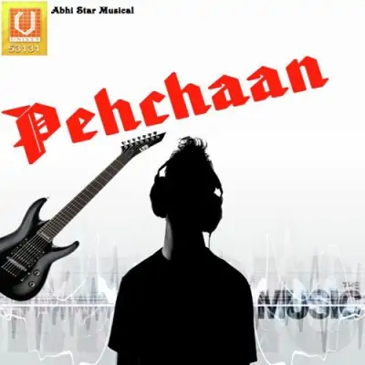 Pehchaan (2010) Mp3 Songs