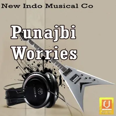 Punajbi Worries (2011) Mp3 Songs