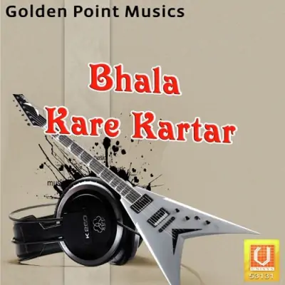 Bhala Kare Kartar (2011) Mp3 Songs