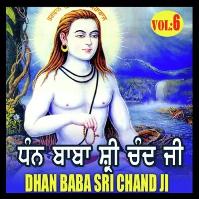 Dhan Baba Shri Chand Ji Part 6 (2011) Mp3 Songs