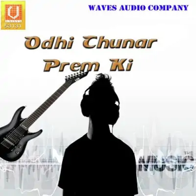 Odi Chunar Prem Ki (2011) Mp3 Songs