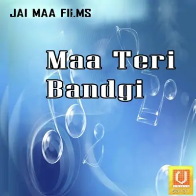 Maa Teri Bandgi (2011) Mp3 Songs