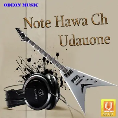 Note Hawa Ch Udauone (2011) Mp3 Songs