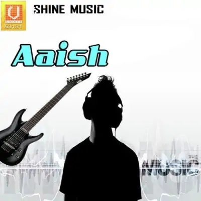 Aaish (2011) Mp3 Songs