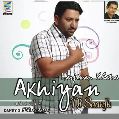 Akhiyan Di Saanjh (2011) Mp3 Songs