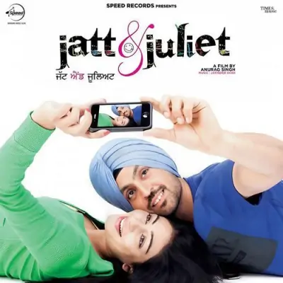 Jatt And Juliet (2012) Mp3 Songs