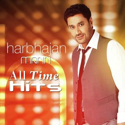 Harbhajan Maan All Time Hits (2012) Mp3 Songs