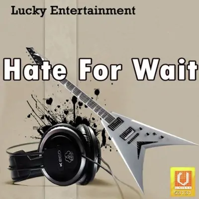 Hate For Wait (2012) Mp3 Songs