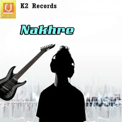 Nakhre (2012) Mp3 Songs